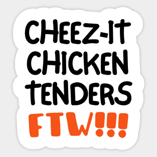 Cheez-it chicken tenders for the win! Sticker